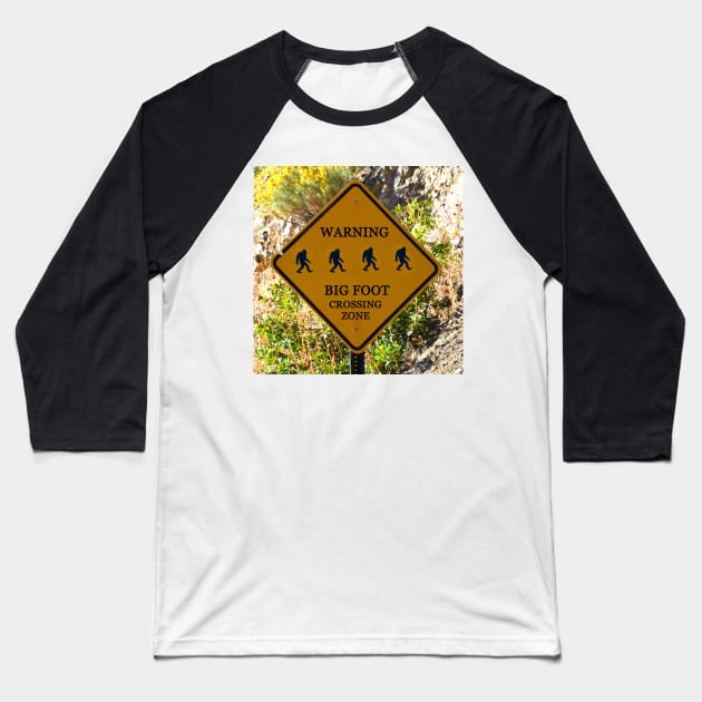 Big foot crossing zone sign Baseball T-Shirt by dltphoto